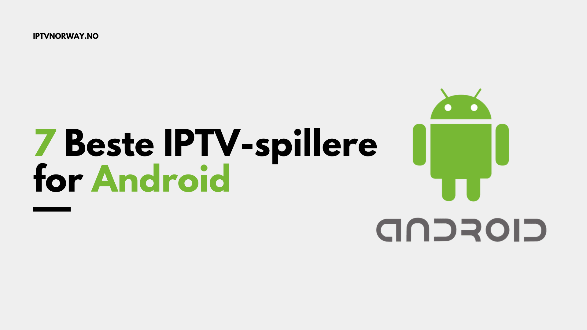 7 Beste IPTV-spillere for Android