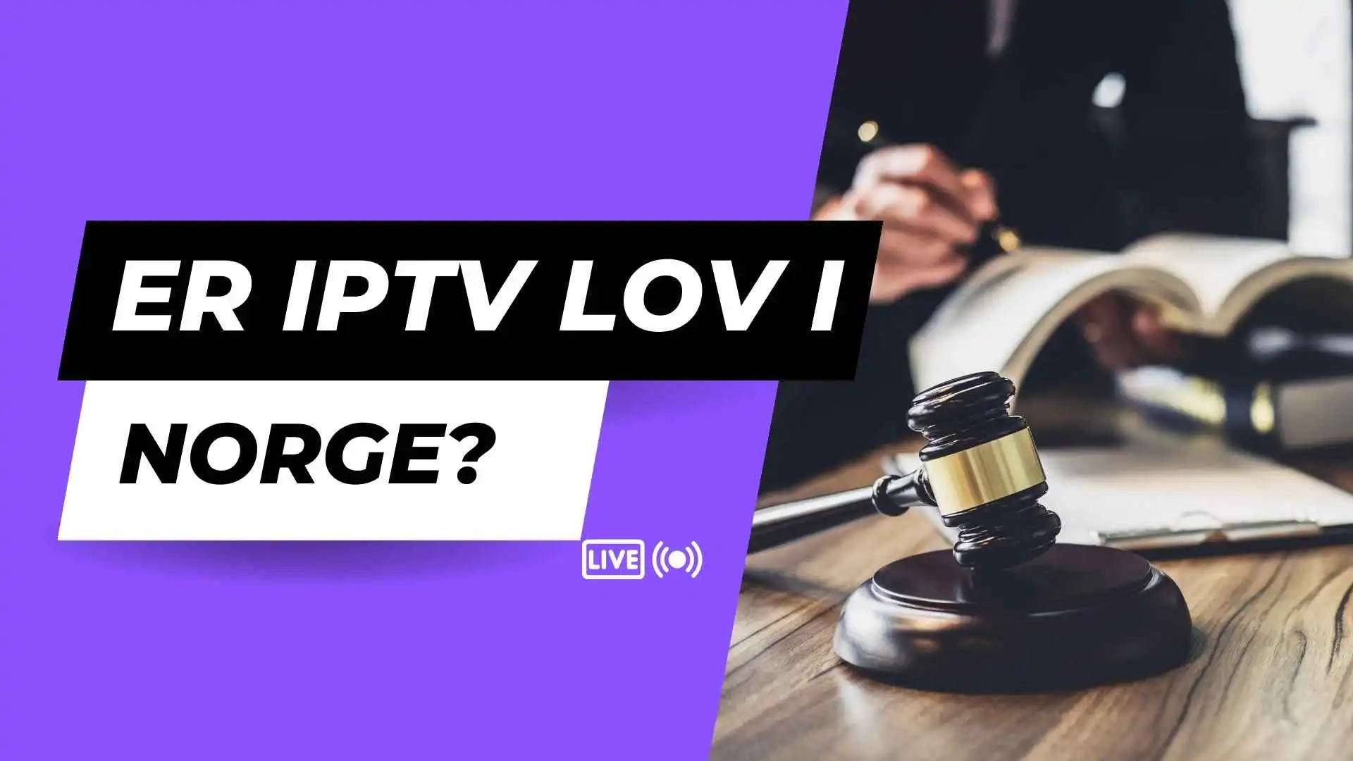 Er IPTV Lov i Norge? Sikkerhet, Fordeler og Anonymitet med IPTVNORWAY 2025.