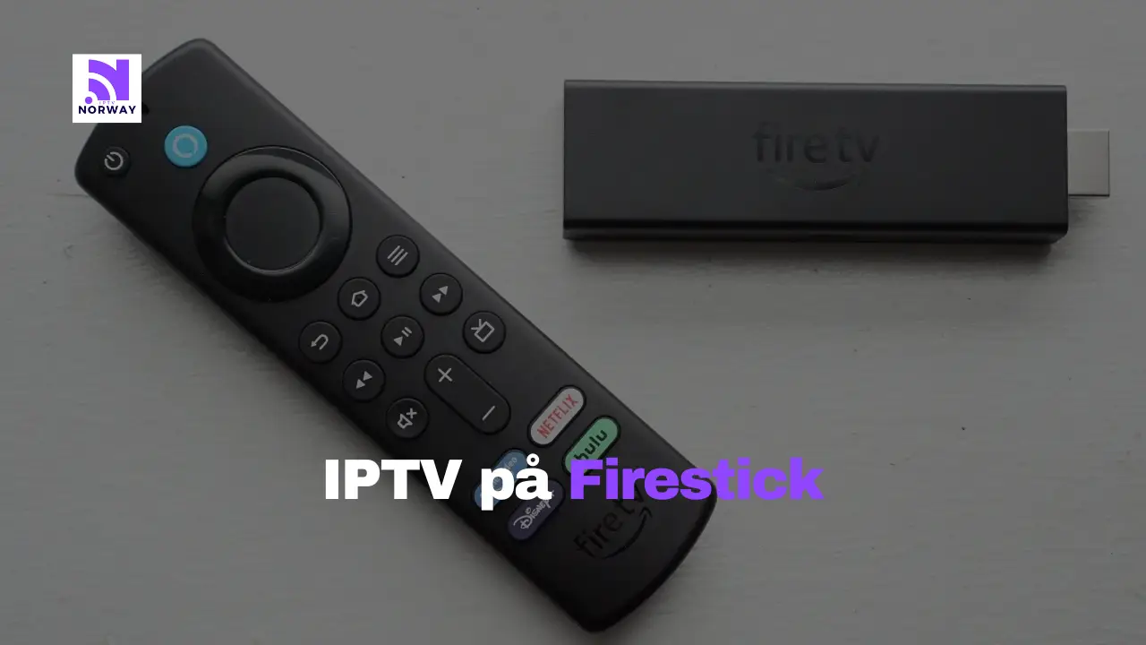 IPTV Firestick: Oppsett og beste spillere 2025